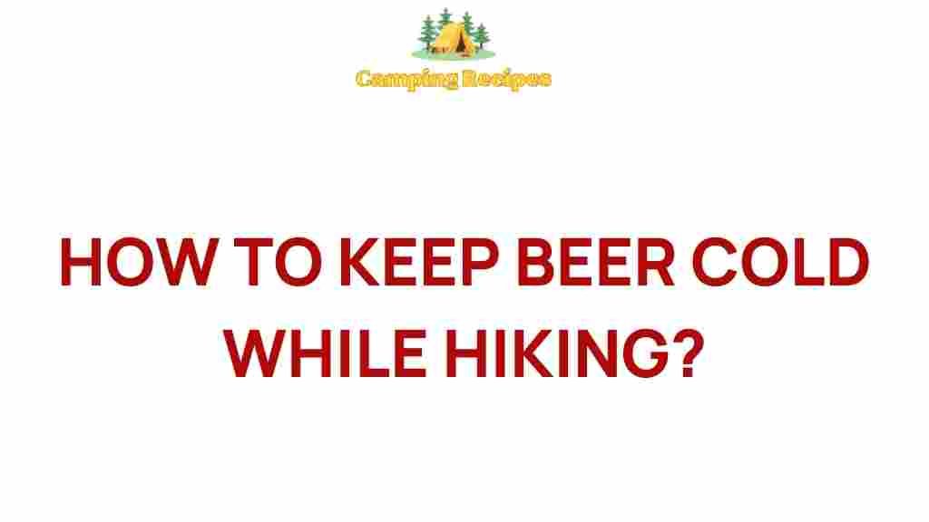 keep-beer-cold-hiking