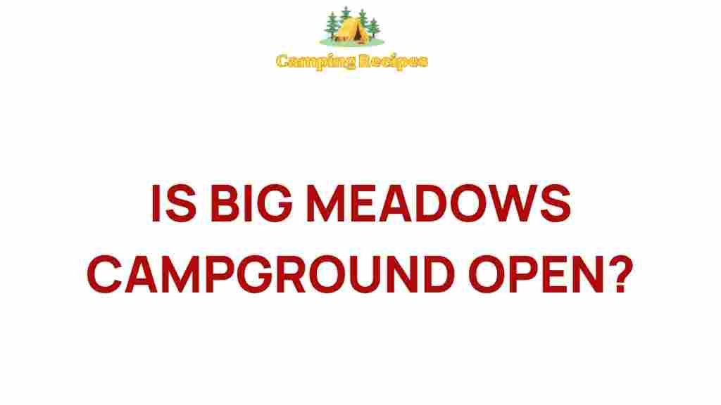 big-meadows-campground-open