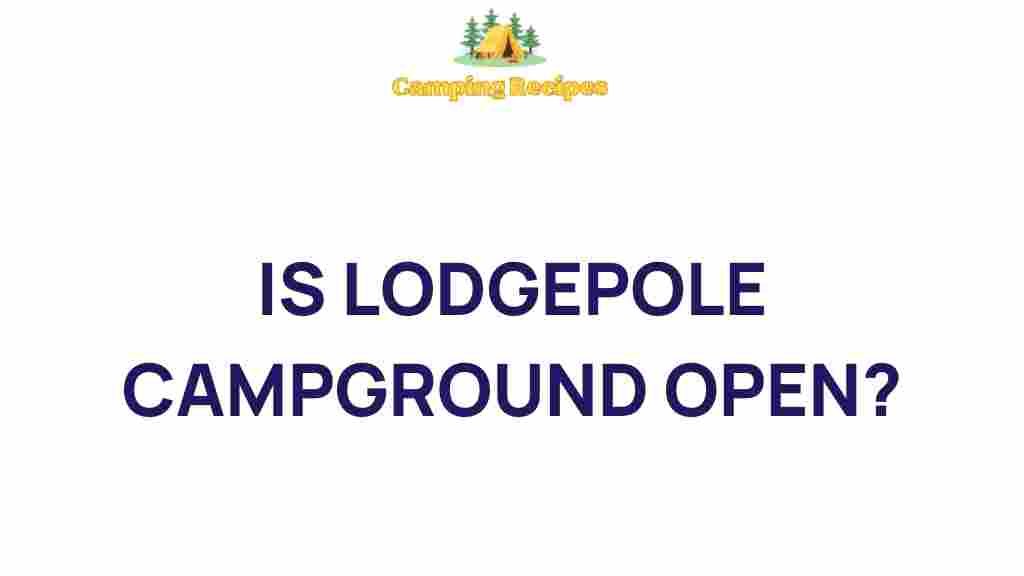 lodgepole-campground-open