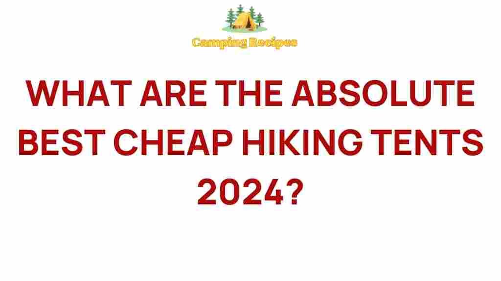 best-budget-hiking-tents-2024