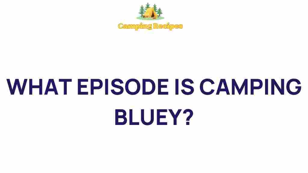 bluey-camping-episode