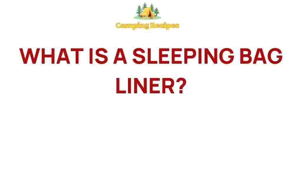 sleeping-bag-liner-secrets