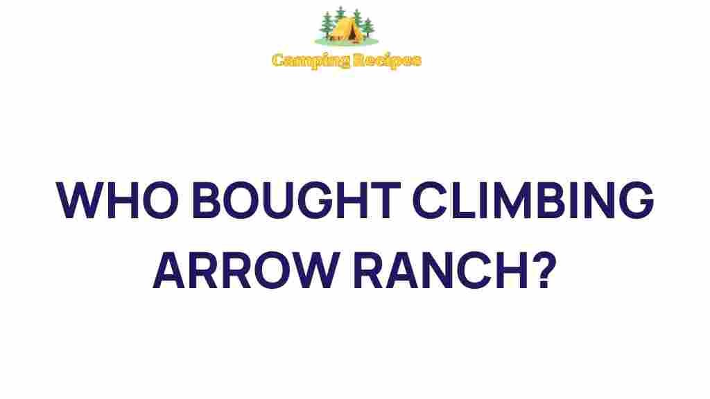 climbing-arrow-ranch-purchase