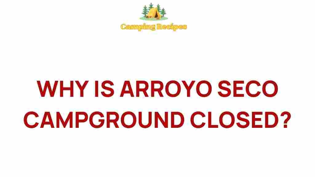 arroyo-seco-campground-closure