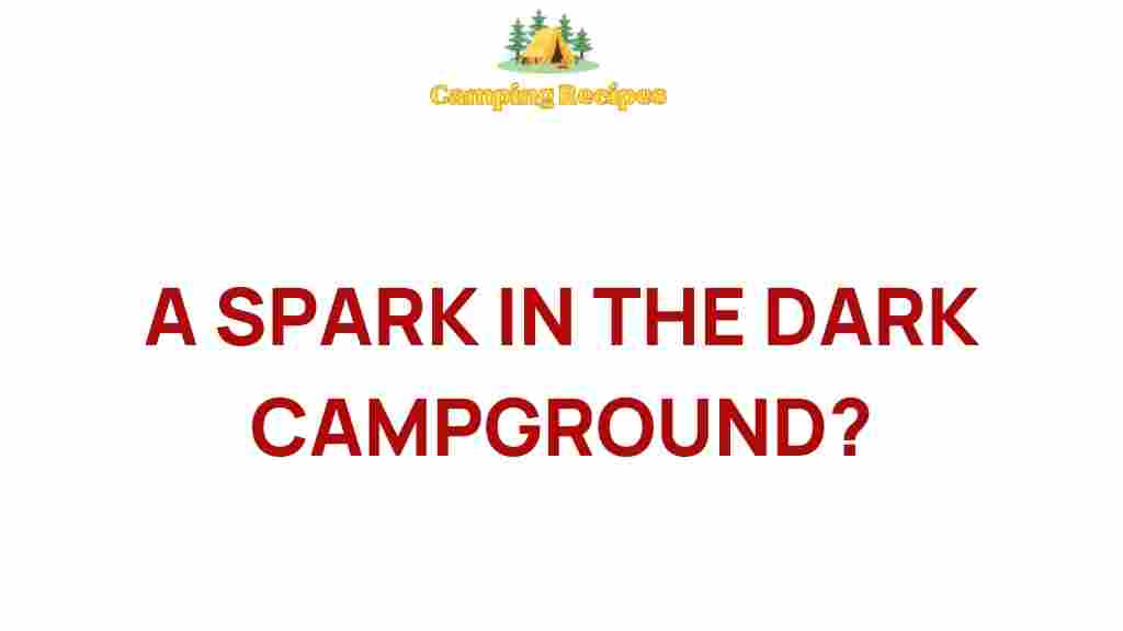 spark-in-dark-campground