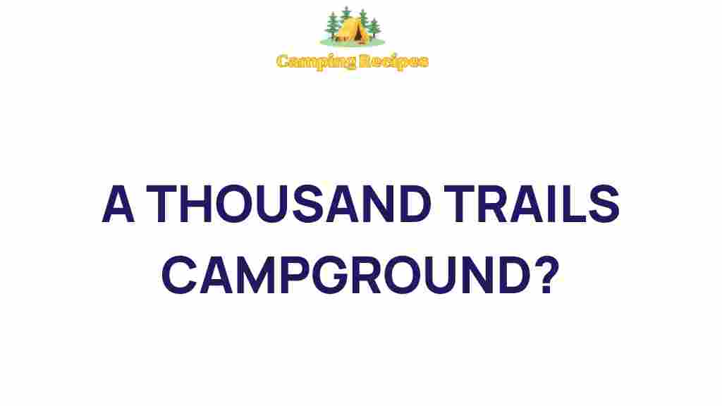 thousand-trails-campground-secrets