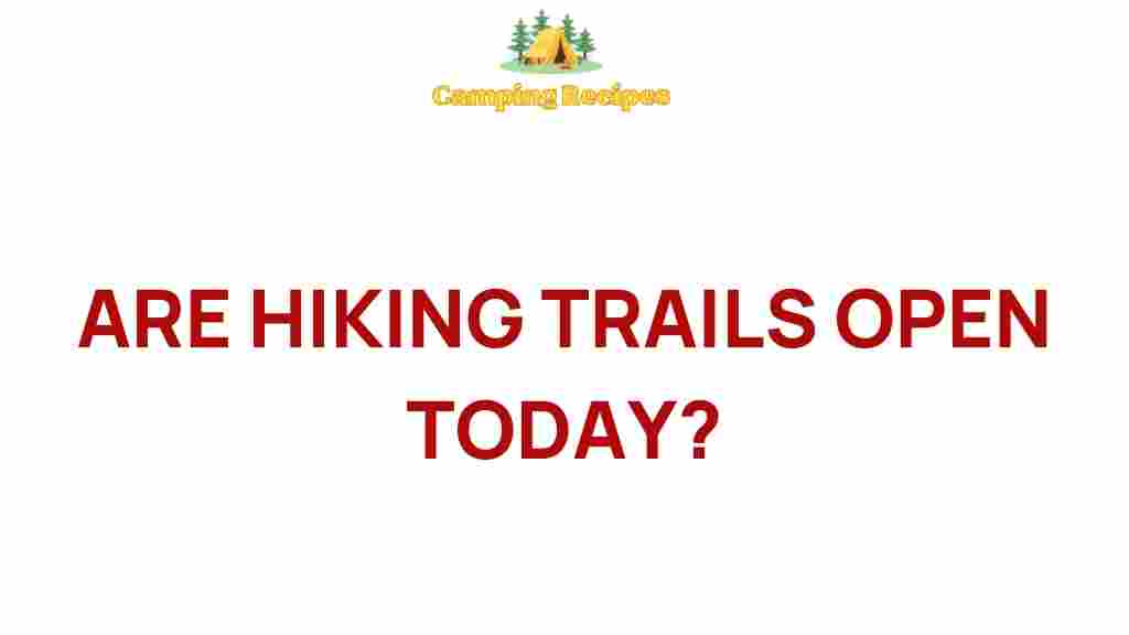 hiking-trails-open-today