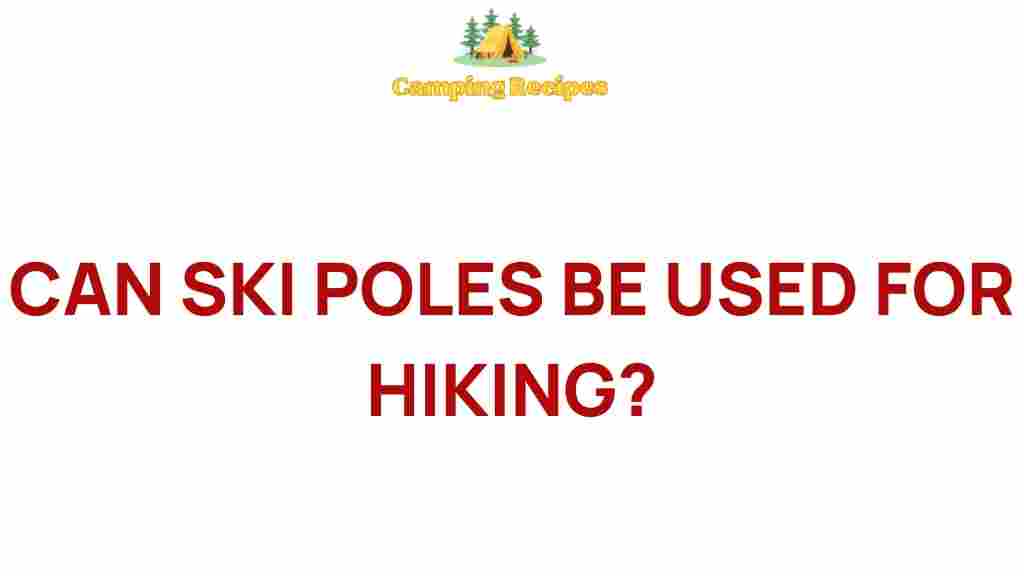 can-ski-poles-enhance-hiking