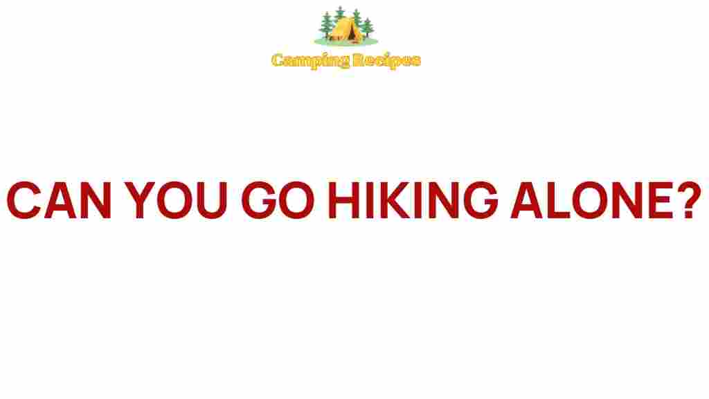 solo-hiking-adventure-safety