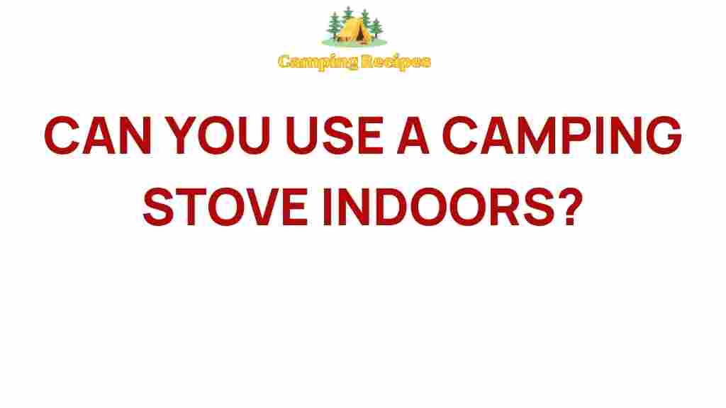 camping-stove-indoors-safety