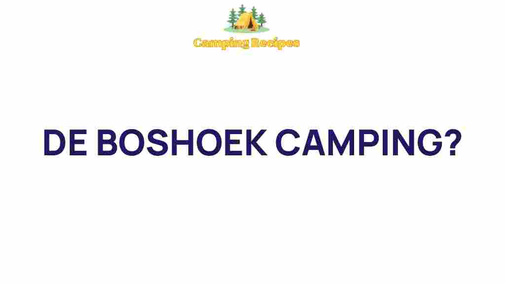 de-boshoek-camping