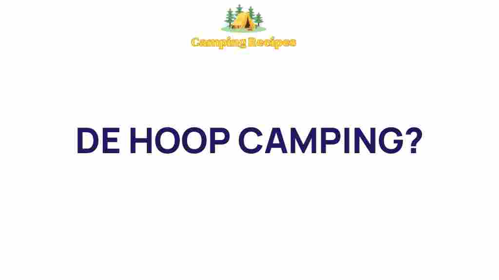 de-hoop-camping-secrets