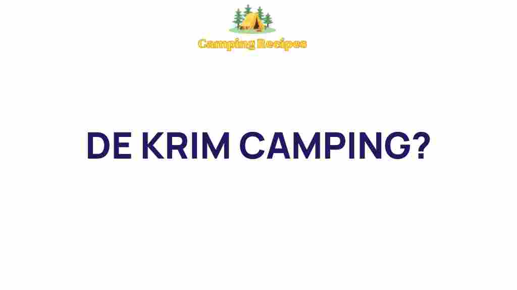 de-krim-camping-secrets