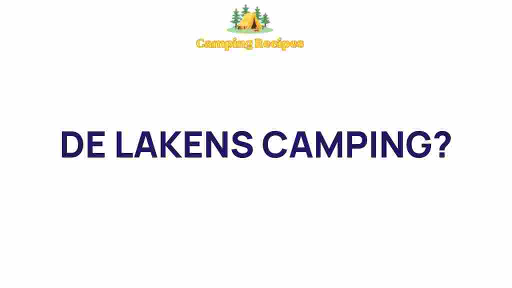 de-lakens-camping-adventure
