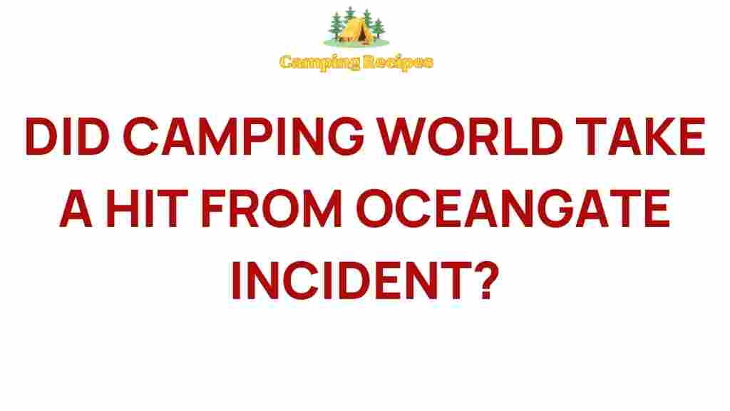 camping-world-oceangate-impact