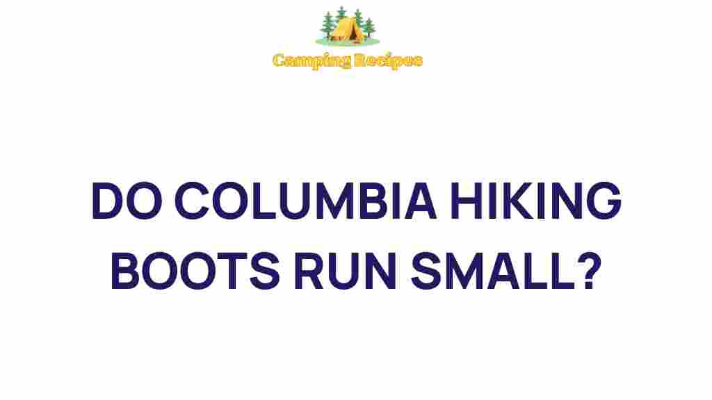 do-columbia-hiking-boots-run-small