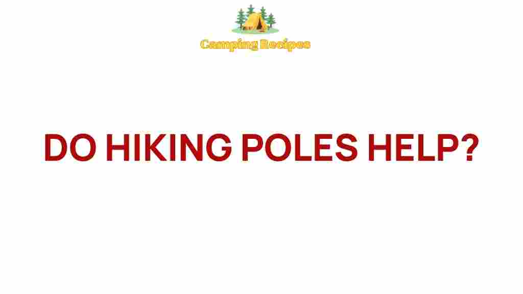 do-hiking-poles-help