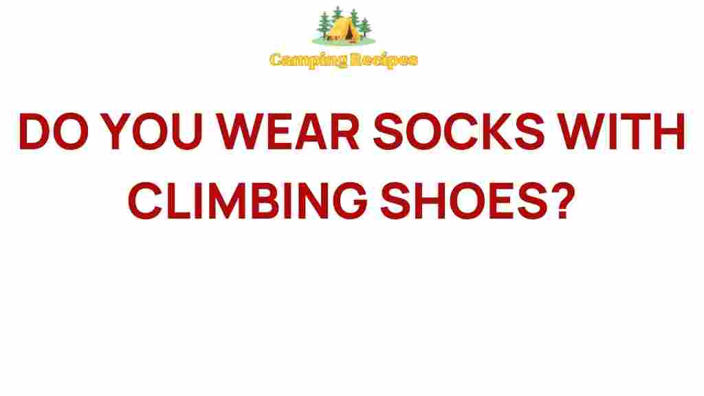 climbing-shoes-socks-debate