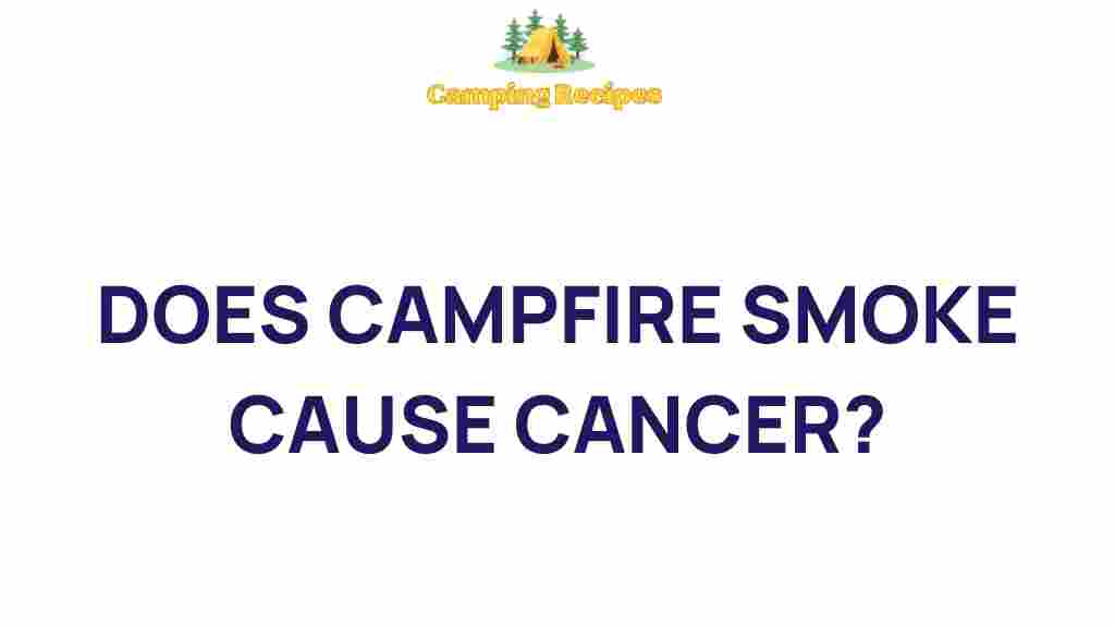 campfire-smoke-cause-cancer