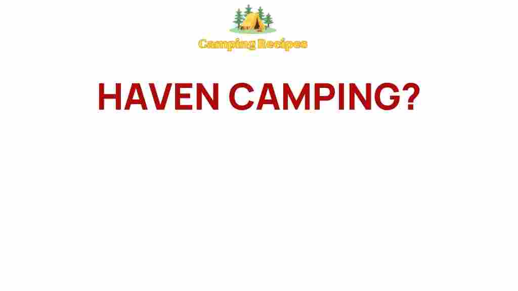 haven-camping-secrets-outdoor-escape