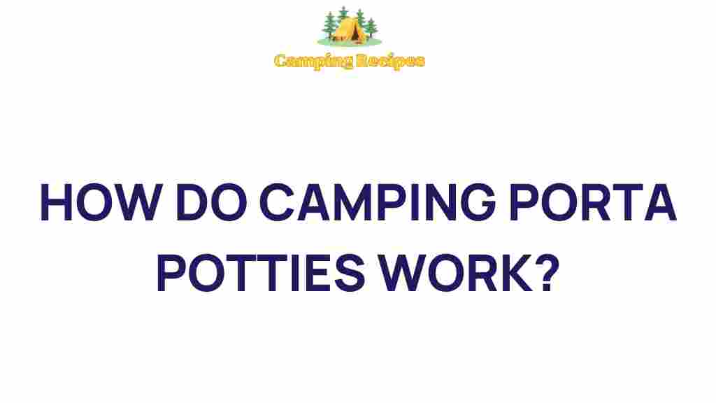 camping-porta-potties-how-they-work