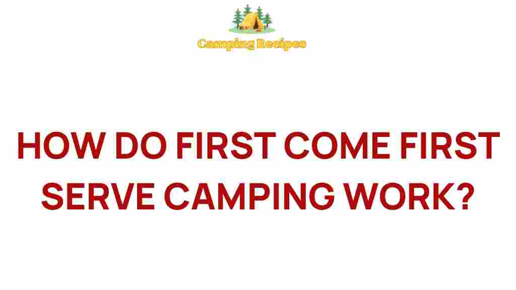 first-come-first-serve-camping