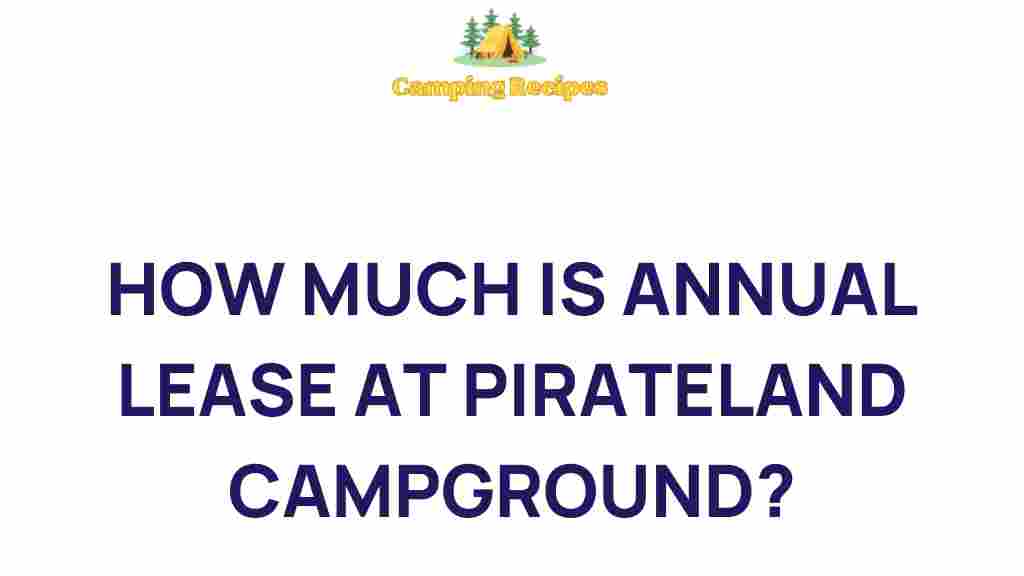pirateland-campground-annual-lease-cost
