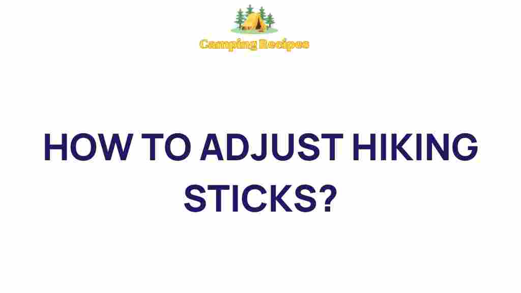 hiking-sticks-adjustment