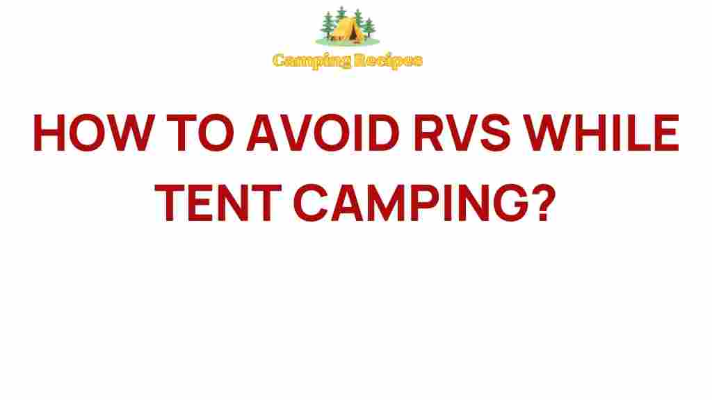 avoid-rvs-tent-camping