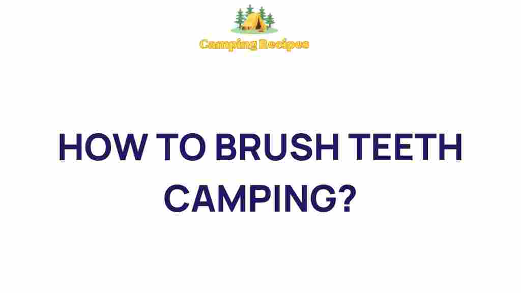 camping-hygiene-brush-teeth