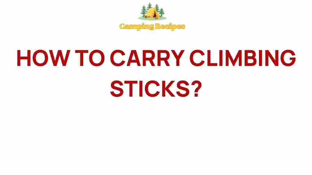 climbing-sticks-carry-tips