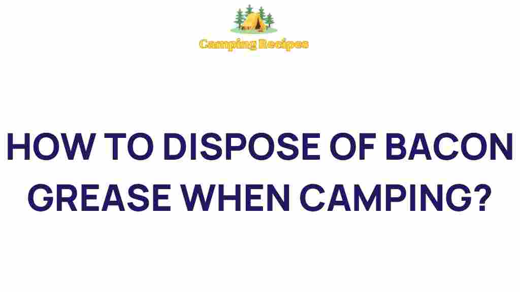 bacon-grease-disposal-camping