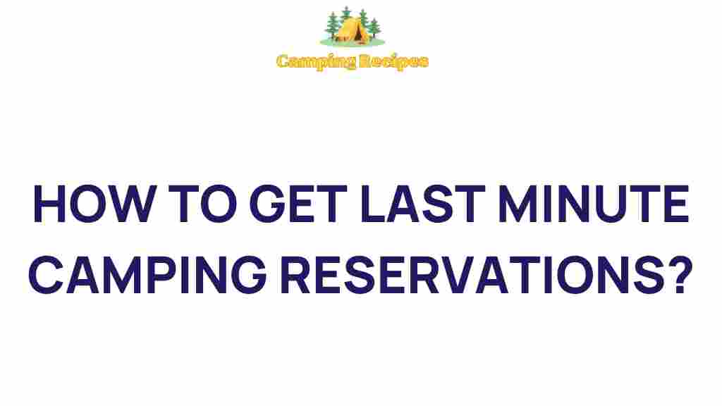 last-minute-camping-reservations