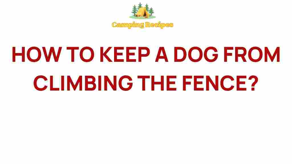 how-to-prevent-dog-climbing-fence