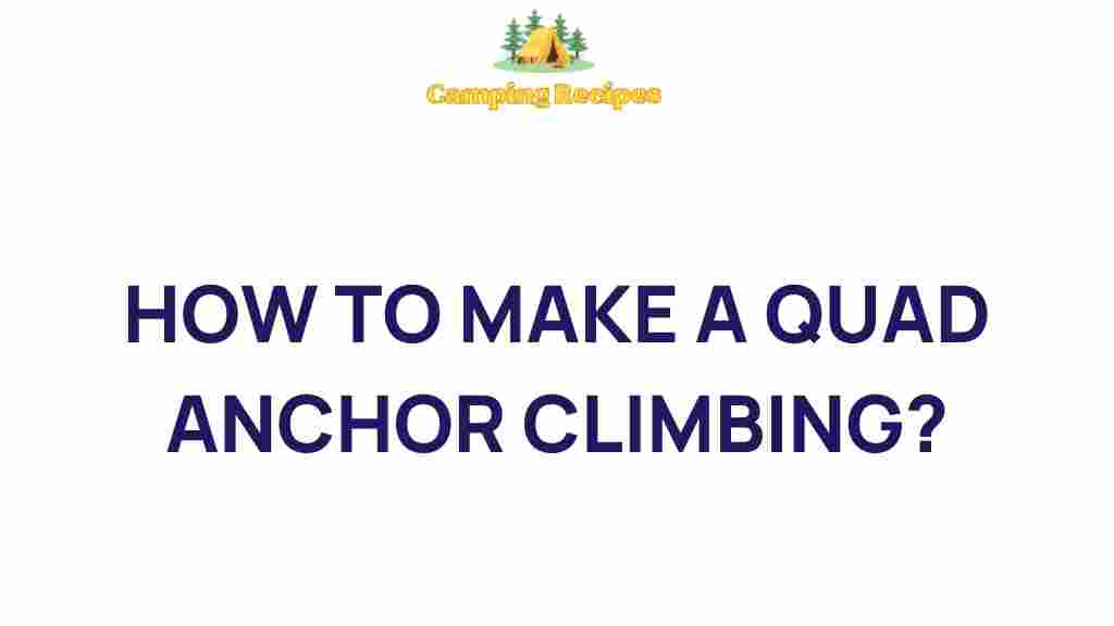quad-anchor-climbing-technique