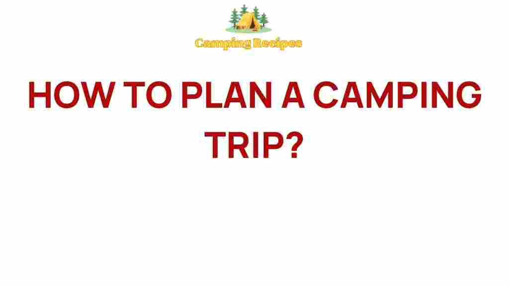 camping-trip-planning-guide