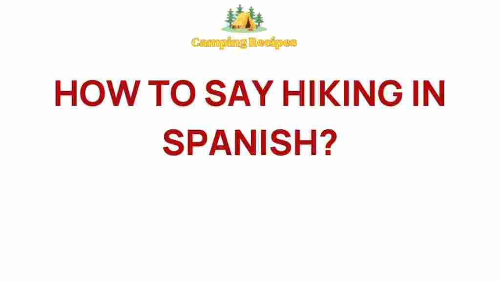 hiking-in-spanish
