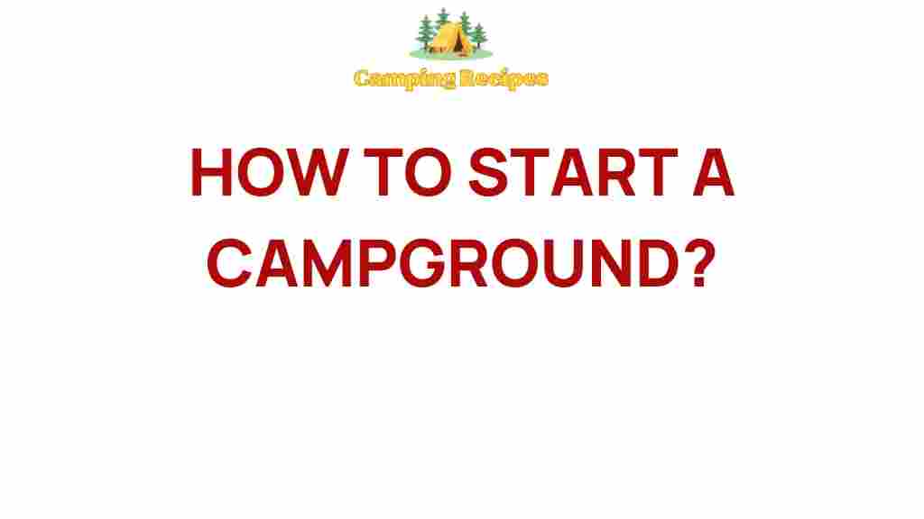 how-to-start-a-campground