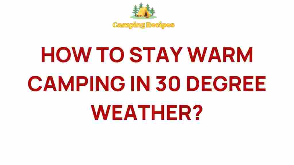 camping-warmth-tips-30-degree-weather