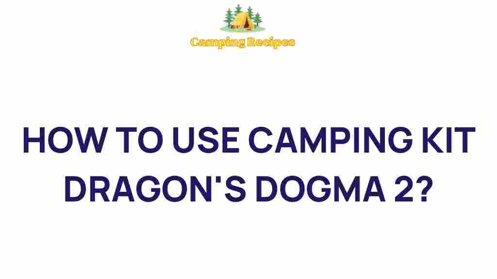 dragon's-dogma-2-camping-kit