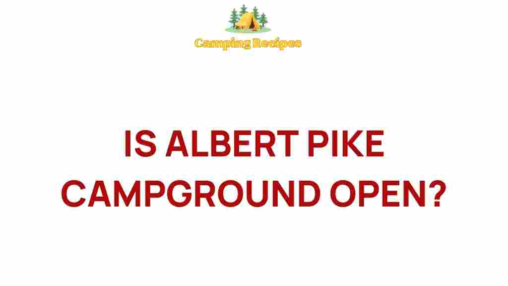 albert-pike-campground-open
