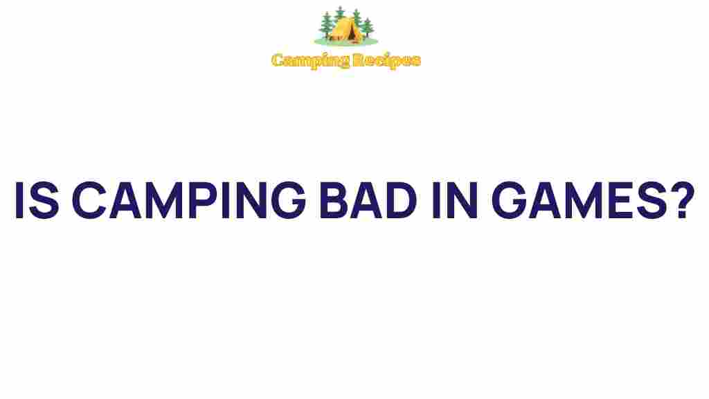 camping-in-games-strategy