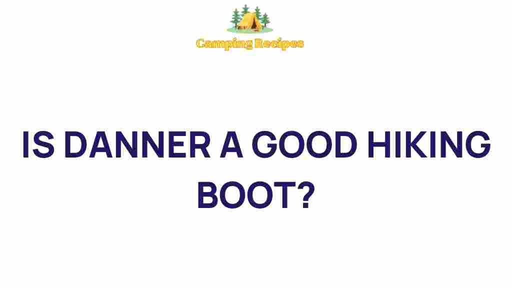 danner-hiking-boots-worth-the-hype
