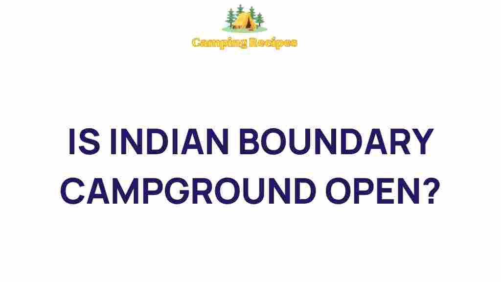 indian-boundary-campground-open