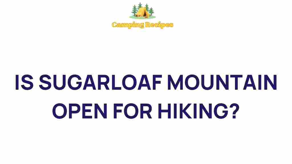 sugarloaf-mountain-open-for-hiking