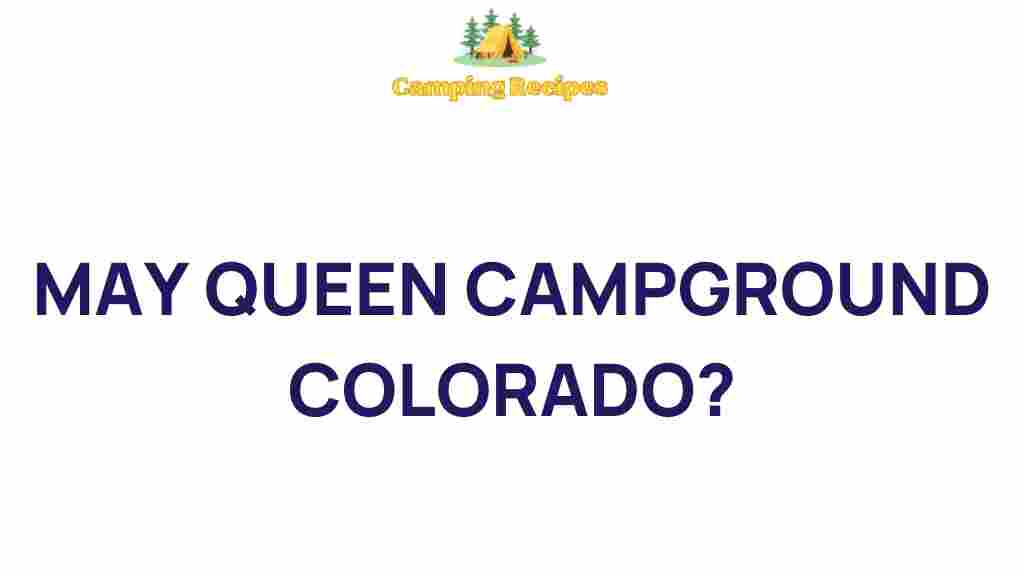 may-queen-campground-colorado
