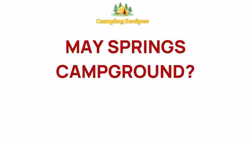 may-springs-campground-hidden-gem
