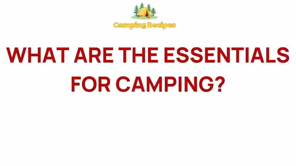 camping-essentials-unforgettable-experience
