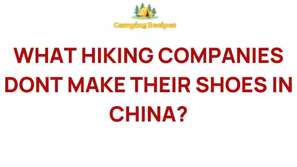 hiking-shoes-manufacturing-outside-china