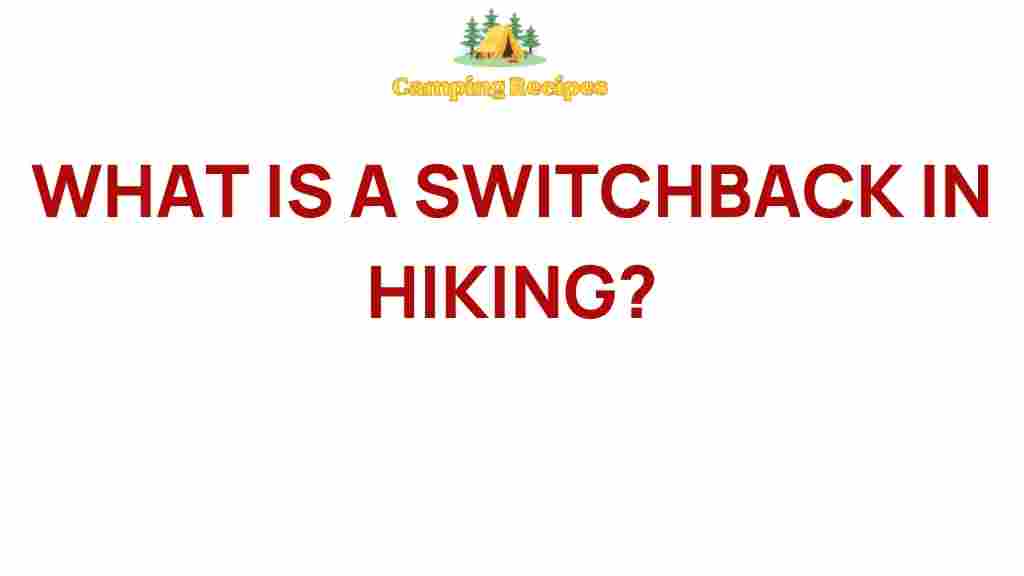 switchback-hiking-mystery